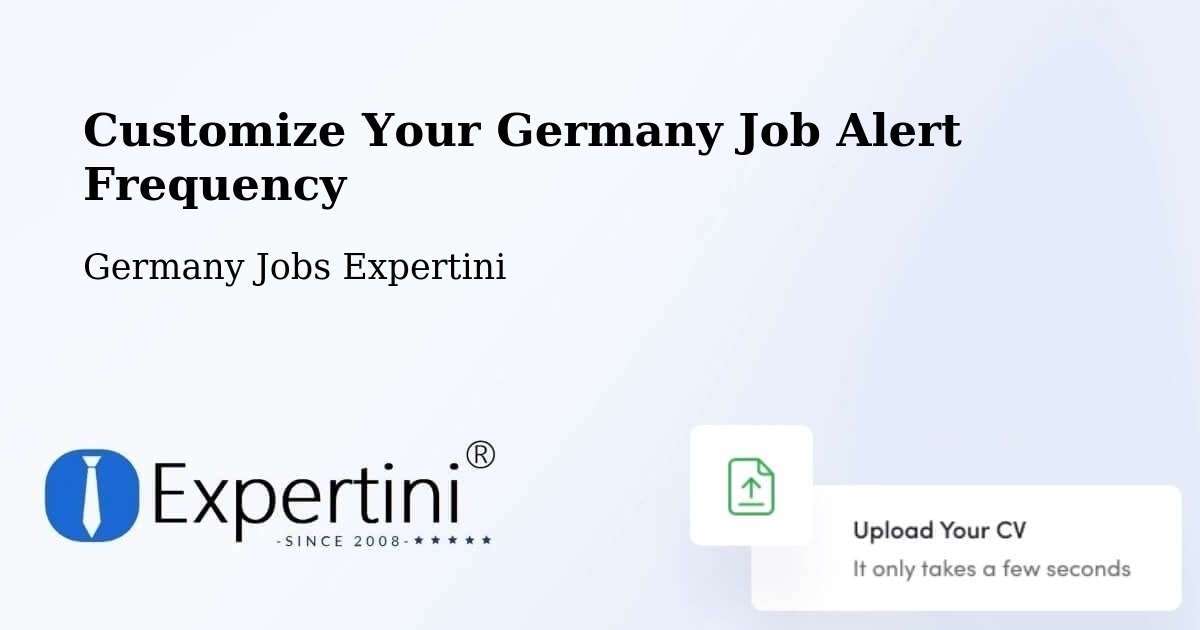 Customize Your Germany Job Alert Frequency - Germany Jobs Expertini